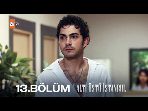Altı Üstü İstanbul 13. Bölüm @atvturkiye