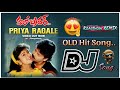 PRIYA RAGALE DJ SONG OLD ITEM SONG HARD BASS MIX BY DJ SAI HELLO BROTHERS MOVIE SONGS TELUGU DJ SØ�