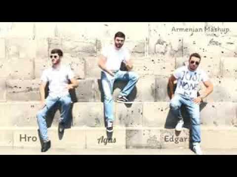 Agas ft hro edgar Armenian mashup