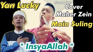 Download lagu Waww😱🥳 Yan Lucky Main Suling - Cover Lagu Maher Zein ' INSYAALLAH ' mp3 Download lagu Waww😱🥳 Yan Lucky Main Suling - Cover Lagu Maher Zein ' INSYAALLAH ' mp3