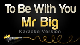 Download lagu Mr Big - To Be With You (Karaoke Version) mp3 Download lagu Mr Big - To Be With You (Karaoke Version) mp3