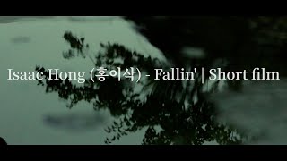 Download lagu Isaac Hong 'Fallin' I Cinematic Shortfilm mp3