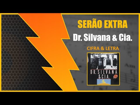 Serão Extra - Dr. Silvana & Cia