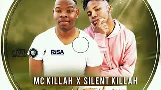 MC KILLAH AND SILENT KILLAH (VUKA Sbali sesusile) MC KILLAH AND SILENT KILLAH (VUKA Sbali sesusile)