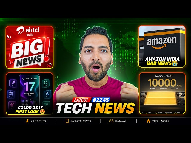 Airtel Got Caught????,Amazon India Bad News????,ColorOS 17 First Look????,Redmi Note 17 10,000 mAh India