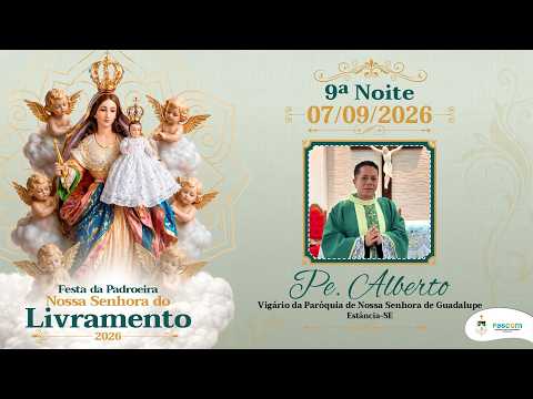 9ª Noite - Festa de Nossa Senhora do Livramento - 2026