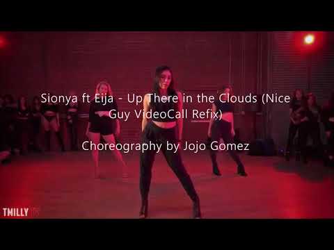 Sionya ft Eija - Up There in the Clouds (Nice Guy VideoCall Refix)