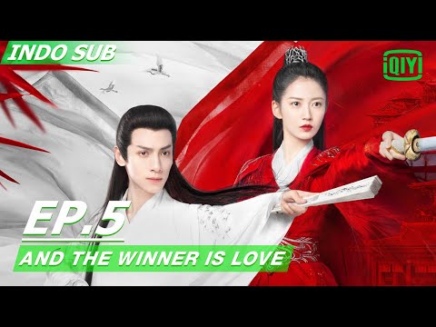 【FULL】And The Winner Is Love Ep.5  INDO SUB | IQIYI Indonesia