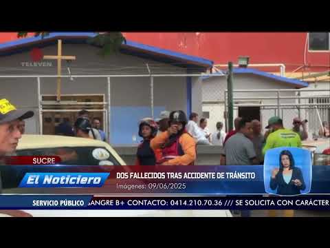 Dos fallecidos tras accidente de tránsito en Sucre - El Noticiero emisión meridiana 10/06/25
