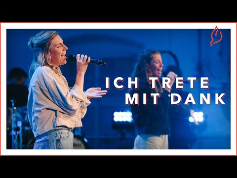 Ich trete mit Dank | Lobpreis | Pfingsten23