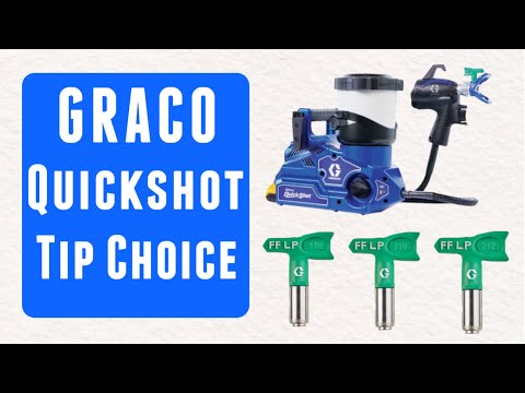 What size tip should I use? Graco quickshot