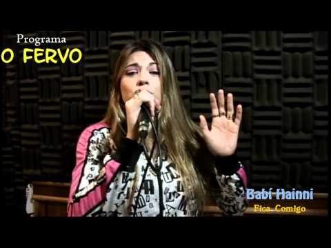 Babí Hainni - Fica Comigo (AO VIVO no Prog O FERVO)