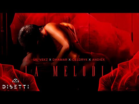 La Melodia - Lil Vekz, Dhamar, Celdryk, Andiex [Audio Oficial]