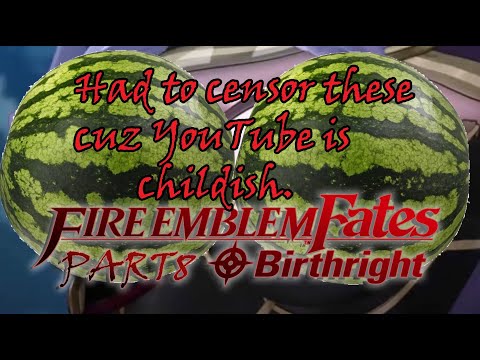 FE Fates Birthright (Pt. 8): Meeting the Resistance