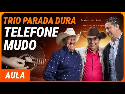 TELEFONE MUDO - Trio Parada Dura (Completa) | Como tocar no violão