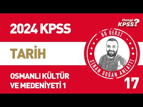 17) KPSS Tarih Osmanlı Devleti Kültür ve Medeniyeti -1 Sinan Doğan #kpsstarih #2024kpss