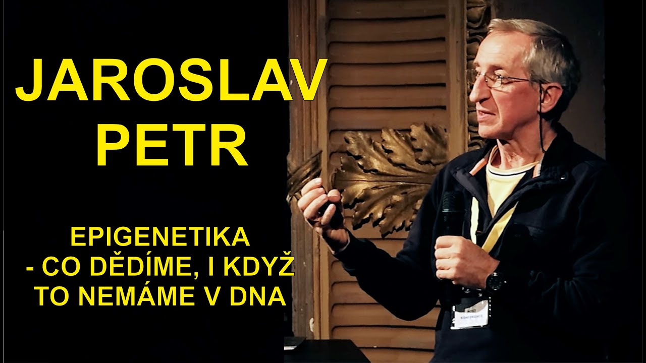 JAROSLAV PETR - Co dědíme, i když to nemáme v DNA