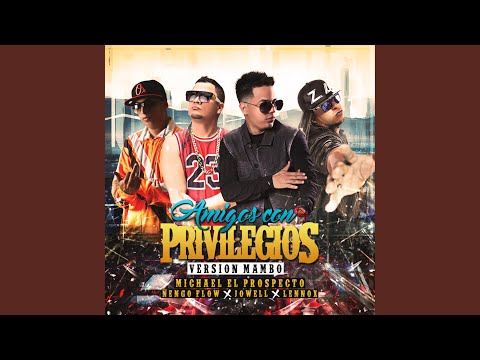 Amigos Con Privilegios (Mambo Remix)