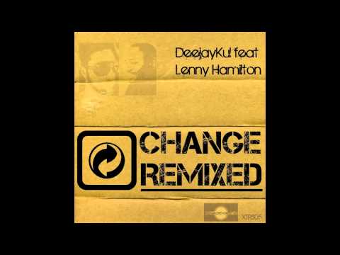 DeejayKul feat Lenny Hamilton - Change (Soultechnic Remix)