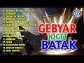 KUMPULAN LAGU BATAK POPULER GEBYAR JOGET BATAK Official Audio Full Album
