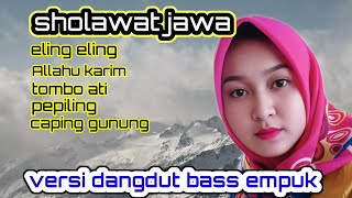 Download lagu sholawat Jawa merdu versi dangdut campursari bass empuk mp3 Download lagu sholawat Jawa merdu versi dangdut campursari bass empuk mp3