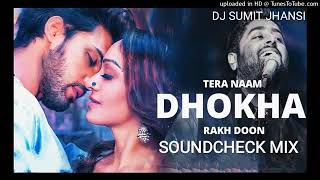 Tera ❤️naam Dhoka rakh doon soundcheck by  ashish tkg tikamgarh competition edm 💢 full songs Paras 🎧