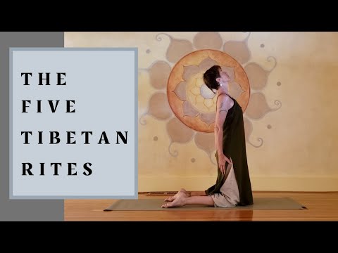 The 5 Tibetan Rites / A Beginners Guide