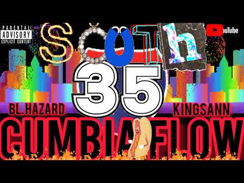 CUMBIA FLOW BL.HAZARD X KING$ANN (OFFICIAL VI$UAL)