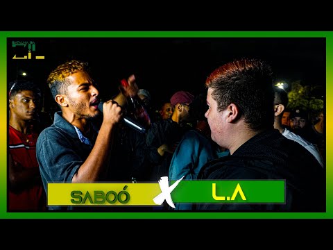 (🔥FOFOS🔥) SABOÓ X L.A - 1 FASE - BATALHA DA ZIL - 26 EDIÇÃO - ZONA LESTE - SP