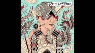 Gonna Get Yours - Critical Mind