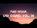 cnv sound vol. 14 pure negga letra lyrics