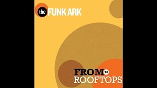 The Funk Ark 