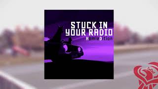 Homies Unite • Stuck in Your Radio ♫ Radio Royal Phoenix