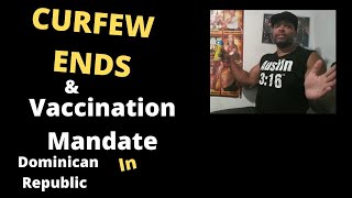 Curfew Ending in Entire Dominican Republic- Vaccination Required | Sosua updates | Breaking News