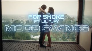 POP SMOKE - MOOD SWINGS ft. Lil Tjay (Official Video)