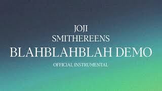 Joji - BLAHBLAHBLAH DEMO (Official Instrumental)