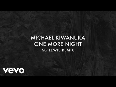 Michael Kiwanuka - One More Night (SG Lewis Remix)