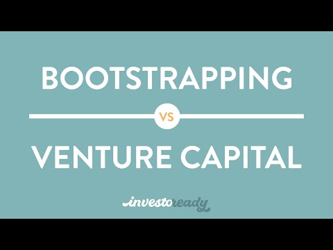 Bootstrapping Vs Venture Capital