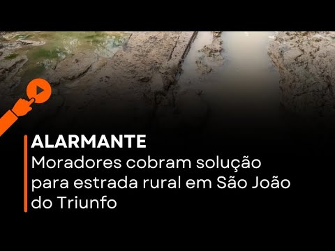 Moradores cobram solução para estrada rural em São João do Triunfo