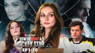 How to Dump a Hockey Star Full Movie - exclusive Ending | Reelshort