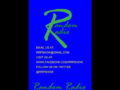 RANDOM RADIO PODCAST SHOW EPISODE 165 FEB. 25, 2018