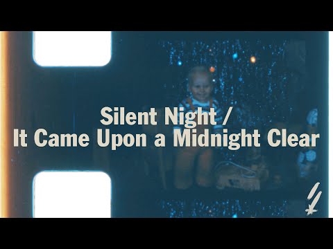 Thumbnail for Silent Night / It Came Upon a Midnight Clear video