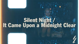 Silent Night / It Came Upon a Midnight Clear