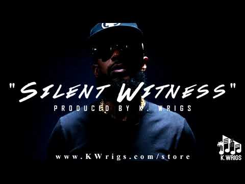 Nipsey Hussle x Mozzy Type Beat 2018 - "Silent Witness" (Produced by K. Wrigs)
