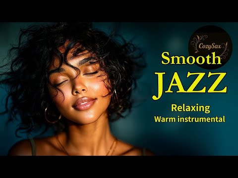 Smooth Jazz & Relaxing Instrumentals – Quiet Drifts