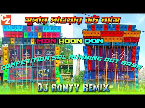 Mein Hoon Don // Competition Spl Running Dot Bass // Dj Ronty Remix // COMPETITION ZONE NO .1