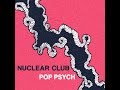 Nuclear Club Pop Psych 2018 Full Album
