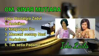 Download lagu Om Sinar Mutiara | Keagungan Ibu | Ida Laila Full Album mp3