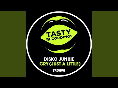 Cry (Just A Little) (Extended Mix)