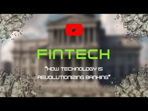 The Rise of Fintech: How Technology is Revolutionizing Banking